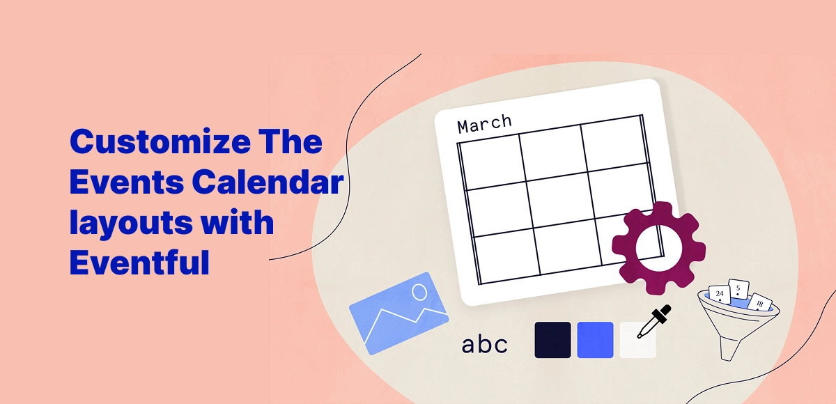 How to Customize The Events Calendar Layouts with Eventful