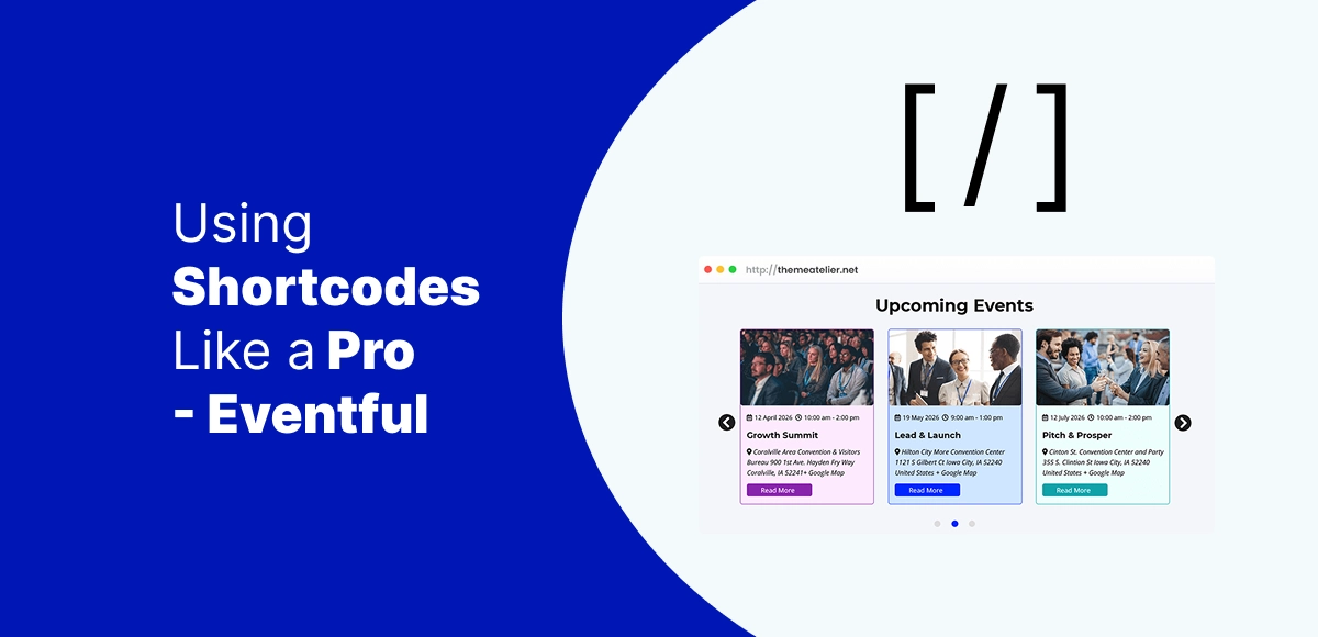 Using Shortcodes Like a Pro: Advanced Eventful Tips for WordPress